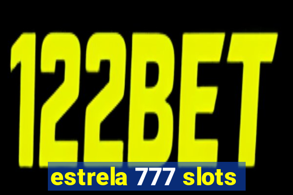 estrela 777 slots